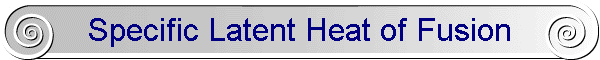 Specific Latent Heat of Fusion